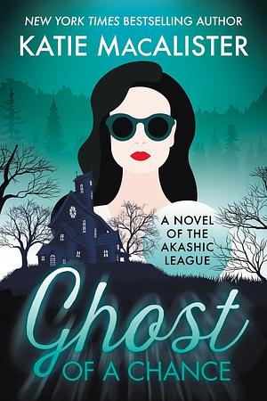 Ghost of a Chance by Katie MacAlister