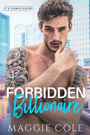 Forbidden Billionaire by Maggie Cole