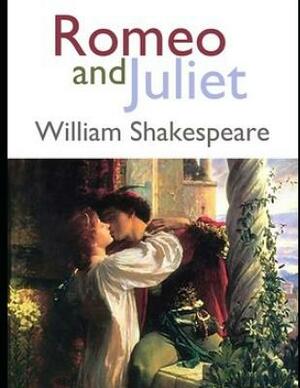 Romeo and Juliet (Annotated) by William Shakespeare