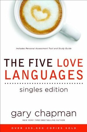 The Five Love Languages Singles Edition by Gary Chapman