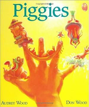 Piggies: Lap-Sized Board Book by Audrey Wood, Don Wood