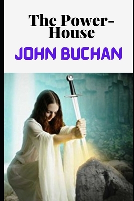 The Power-House by John Buchan