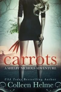 Carrots by Colleen Helme