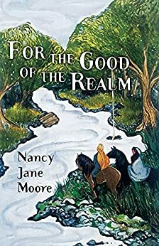 For the Good of the Realm by Nancy Jane Moore