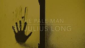 The Pale Man by Julius Long