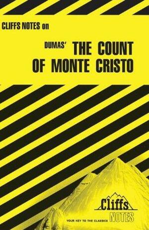 Cliffs Notes on Dumas' The Count of Monte Cristo by James Lamar Roberts
