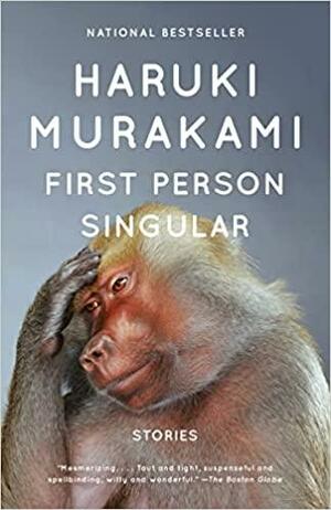 First Person Singular: Stories by Haruki Murakami