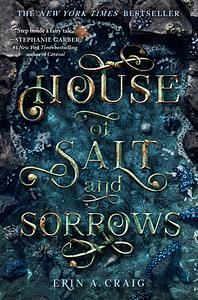 House of Salt and Sorrows by Erin A. Craig