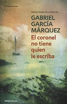 El coronel no tiene quien le escriba by Gabriel García Márquez