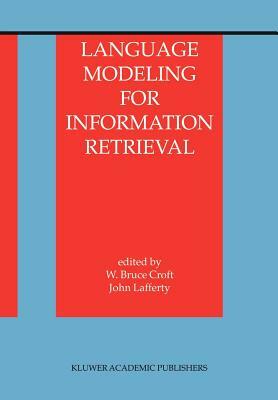 Language Modeling for Information Retrieval by 