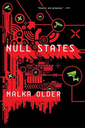 Null States: Book Two of the Centenal Cycle by Malka Ann Older, Malka Ann Older