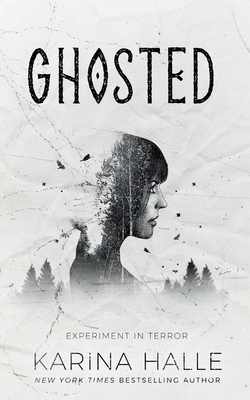 Ghosted: Experiment in Terror #9.5 by Karina Halle