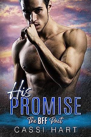 His Promise by Cassi Hart, Cassi Hart