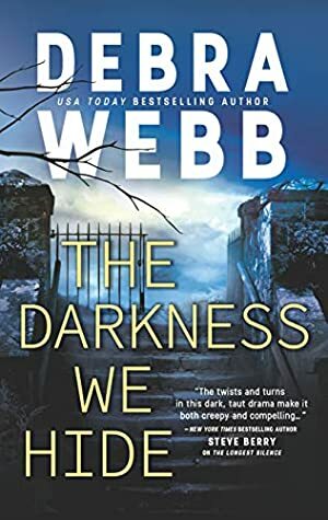 The Darkness We Hide by Debra Webb