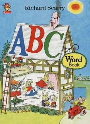 Richard Scarry's ABC Word Book by Richard Scarry