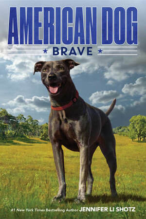 Brave: American Dog [With Battery] by Jennifer Li Shotz