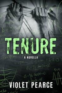 Tenure  by Violet Pearce