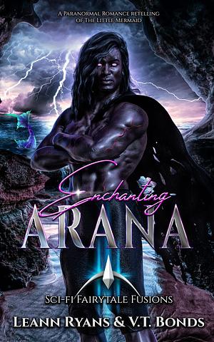 Enchanting Arana by V.T. Bonds, Leann Ryans