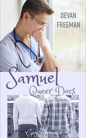 Samuel: Queer Docs 1 by Devan Freeman