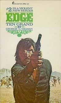 Ten Grand by George G. Gilman