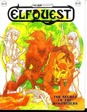 ElfQuest #13 – The Secret of the Wolfriders by Wendy Pini