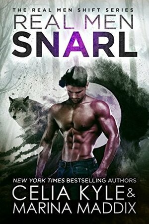 Real Men Snarl by Marina Maddix, Celia Kyle