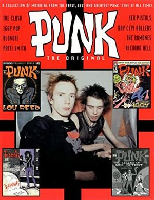 Punk: The Original: A Collection of Material from the First, Best, and Greatest Punk Zine of All Time by John Holmstrom
