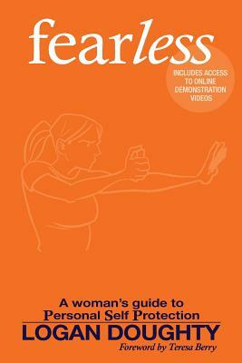 fearless: A Woman's Guide to Personal Self Protection by Logan Doughty
