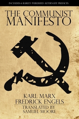 The Communist Manifesto by Karl Marx, Friedrich Engels