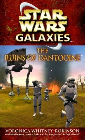 The Ruins of Dantooine by Voronica Whitney-Robinson, W. Haden Blackman