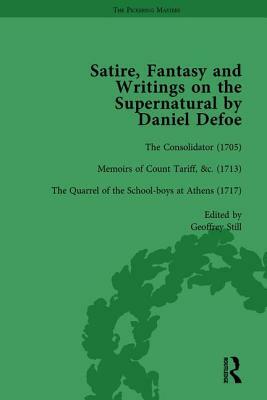 Satire, Fantasy and Writings on the Supernatural by Daniel Defoe, Part I Vol 3 by W. R. Owens, P.N. Furbank, David Blewett