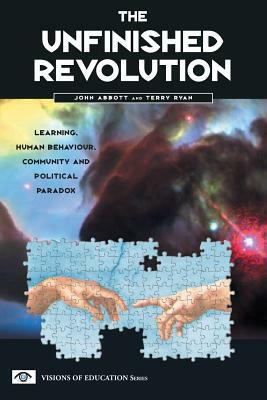 The Unfinished Revolution by Terry Ryan, John Abbott