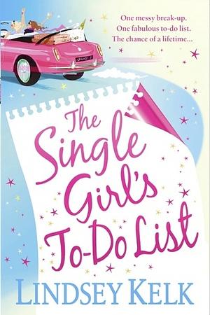 The Single Girl's To-Do List by Lindsey Kelk