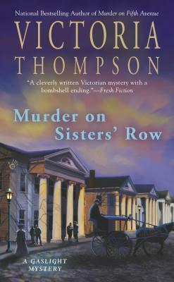 Murder on Sisters' Row by Victoria Thompson