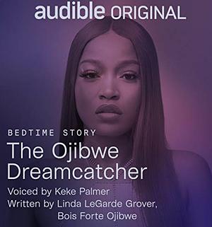 The Ojibwe Dreamcatcher by Linda LeGarde Grover