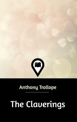 The Claverings by Anthony Trollope