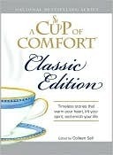 A Cup of Comfort Classic Edition by Colleen Sell