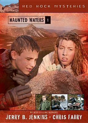 Haunted Waters by Chris Fabry, Jerry B. Jenkins