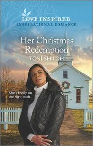 Her Christmas Redemption by Toni Shiloh