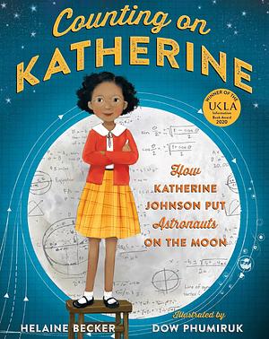 Counting On Katherine by Helaine Becker, Helaine Becker