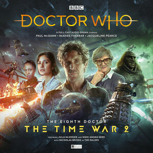 Doctor Who: The Time War 2 by Guy Adams, Ken Bentley, Jonathan Morris, Timothy X. Atack