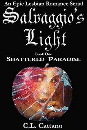 Shattered Paradise by C.L. Cattano