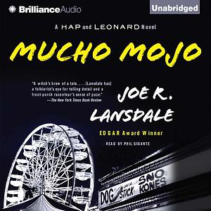 Mucho Mojo by Joe R. Lansdale