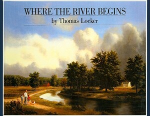 Where the River Begins by Thomas Locker