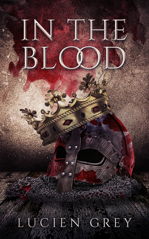 In the Blood by Lucien Grey