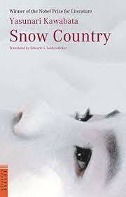Snow Country: 雪国 by Yasunari Kawabata