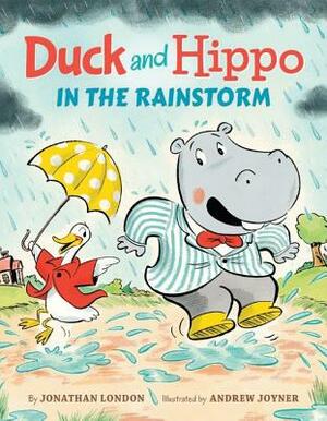 Duck and Hippo in the Rainstorm by Jonathan London