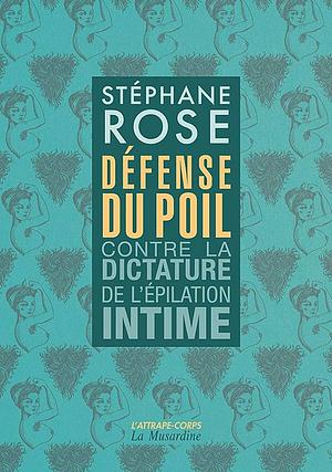 Defense du poil by Stéphane Rose