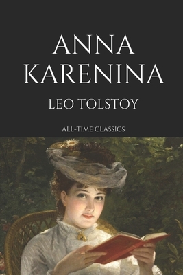 Anna Karenina by Leo Tolstoy