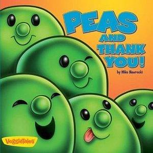 Peas and Thank You! / VeggieTales by Mike Nawrocki, Mike Nawrocki